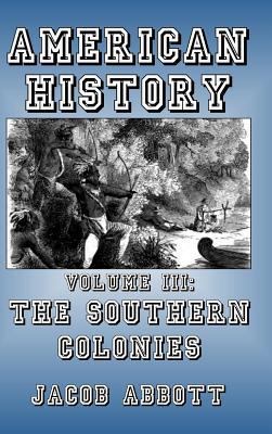 The Southern Colonies 1389628507 Book Cover