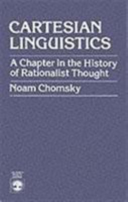 Cartesian Linguistics: A Chapter in the History... 0819130923 Book Cover