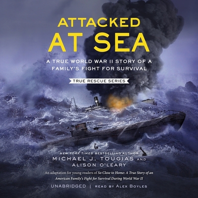 Attacked at Sea: A True World War II Story of a... 1665073608 Book Cover
