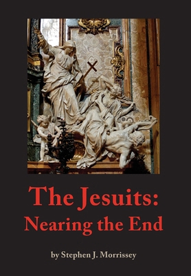 The Jesuits: Nearing the End B0FV247QZS Book Cover