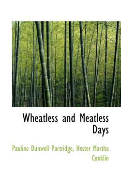 Wheatless and Meatless Days 1116901331 Book Cover