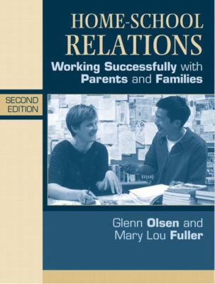 Home-School Relations: Working Successfully wit... 0205367720 Book Cover