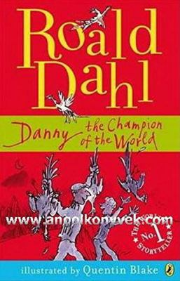 Danny the Champion of the World 0141326174 Book Cover