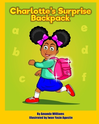 Charlotte's Surprise Backpack 1946258083 Book Cover