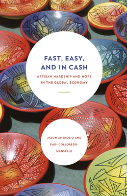 Fast, Easy, and in Cash: Artisan Hardship and H... 022630258X Book Cover