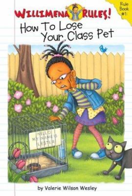 Willimena Rules!: How to Lose Your Class Pet - ... 0786813229 Book Cover