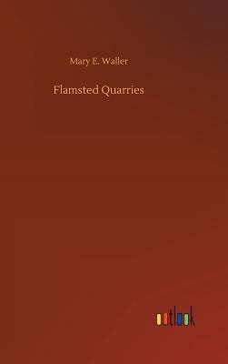 Flamsted Quarries 3732641201 Book Cover
