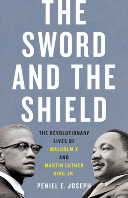 The Sword and the Shield: The Revolutionary Liv... 154161786X Book Cover