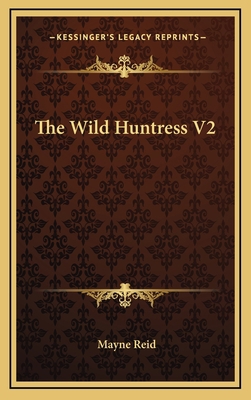 The Wild Huntress V2 1163574414 Book Cover