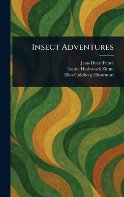 Insect Adventures 1023216515 Book Cover
