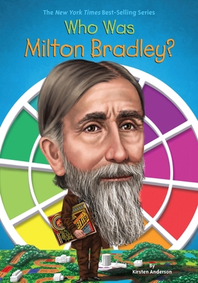 Who Was Milton Bradley? 0399542361 Book Cover