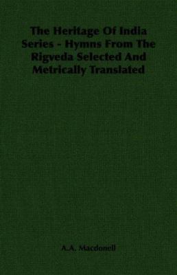 The Heritage of India Series - Hymns from the R... 1406702870 Book Cover