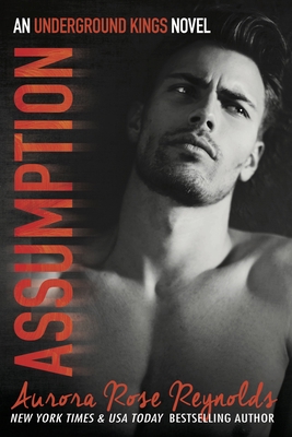 Assumption (Underground Kings, 1) 1682308960 Book Cover