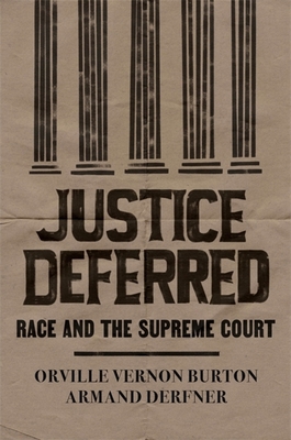 Justice Deferred: Race and the Supreme Court 0674975642 Book Cover