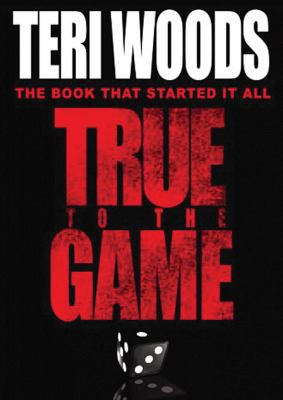 True to the Game (True to the Game trilogy, Boo... 1441772332 Book Cover