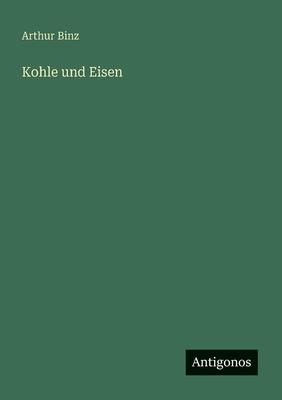 Kohle und Eisen [German] 3563921008 Book Cover