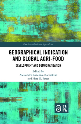 Geographical Indication and Global Agri-Food: D... 0367727110 Book Cover