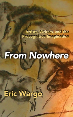 From Nowhere: Artists, Writers, and the Precogn... 1949501396 Book Cover
