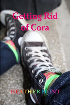 Getting Rid of Cora 1312156678 Book Cover