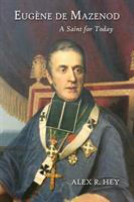 Eugene de Mazenod: A Saint for Today 1942190387 Book Cover