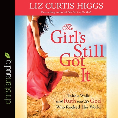 Girl's Still Got It: Take a Walk with Ruth and ... 1504650530 Book Cover