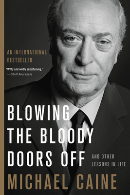 Blowing the Bloody Doors Off: And Other Lessons... 0316451185 Book Cover