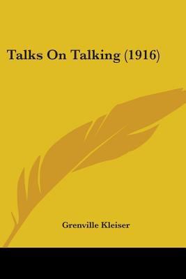 Talks On Talking (1916) 1104475553 Book Cover