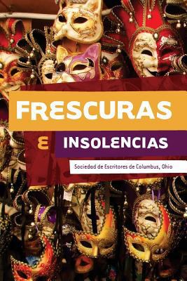 Frescuras e Insolencias [Spanish] 1729649084 Book Cover