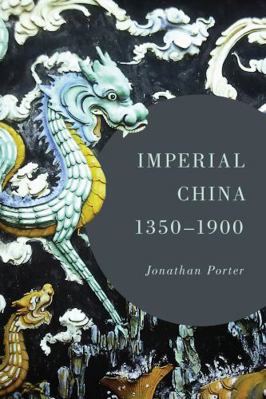 Imperial China, 1350-1900 1442222921 Book Cover