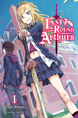 Last Round Arthurs, Vol. 1 (Light Novel): Scum ... 1975357507 Book Cover