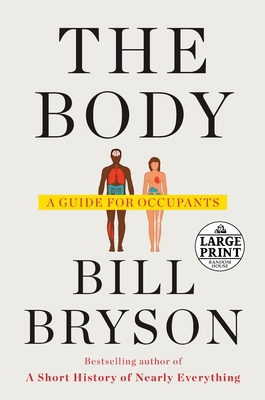 The Body: A Guide for Occupants [Large Print] 0593106296 Book Cover