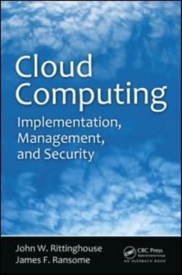 Cloud Computing: Implementation, Management, an... 1439806802 Book Cover