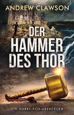 Der Hammer Des Thor: Ein Harry-Fox-Abenteuer (A... [German] 1956333371 Book Cover