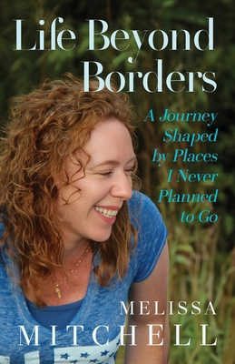 Life Beyond Borders: A Journey Shaped by Places... 1662965613 Book Cover