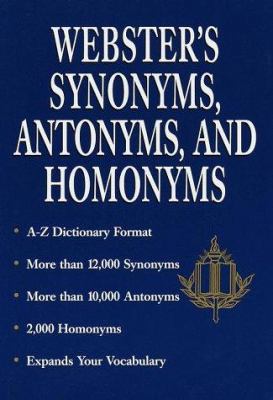 Webster's Synonyms, Antonyms, and Homonyms 0517063662 Book Cover
