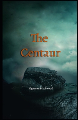 The Centaur Illustrated B08W3JN5DY Book Cover