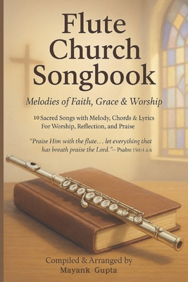Flute Church Songbook: 10 Beloved Hymns with Me... B0FN4FNFMH Book Cover