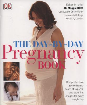 The Day-By-Day Pregnancy Book. Editor-In-Chief,... 1405332107 Book Cover