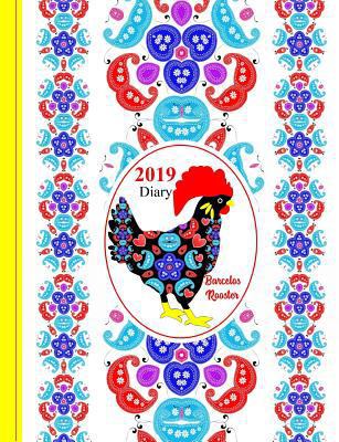 Barcelos Rooster: 2019 Diary 1790335442 Book Cover