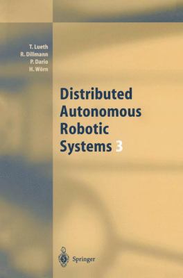 Distributed Autonomous Robotic Systems 3 3642722008 Book Cover