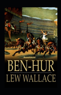 Paperback Ben-Hur -A Tale of the Christ Annotated Book