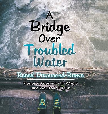 A Bridge over Troubled Water 1546256008 Book Cover