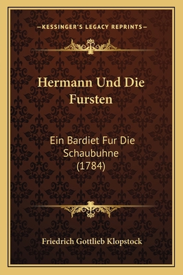 Hermann Und Die Fursten: Ein Bardiet Fur Die Sc... [German] 1165474263 Book Cover
