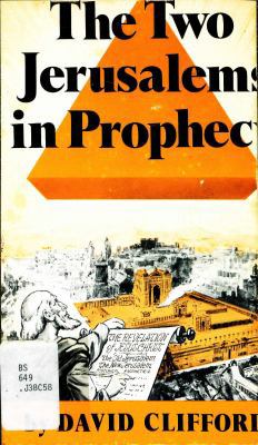 The Two Jerusalems in Prophecy 0872130819 Book Cover