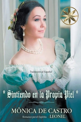 Sintiendo en la propia piel [Spanish] B0BTK3LH7M Book Cover