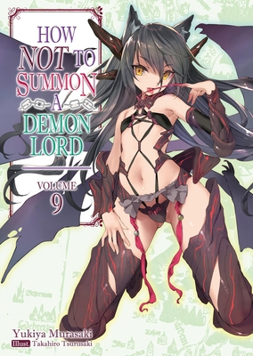 How Not to Summon a Demon Lord: Volume 9 (Light... 1718352085 Book Cover