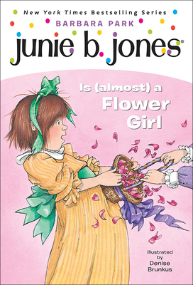 Junie B. Jones Is (Almost) a Flower Girl 0613161386 Book Cover