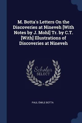 M. Botta's Letters On the Discoveries at Nineve... 1376394766 Book Cover