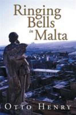 Ringing Bells in Malta 1524546003 Book Cover