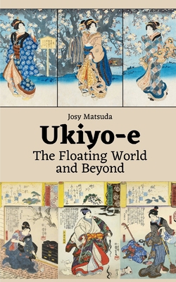 Ukiyo-e: The Floating World and Beyond B0C8Q7665Y Book Cover